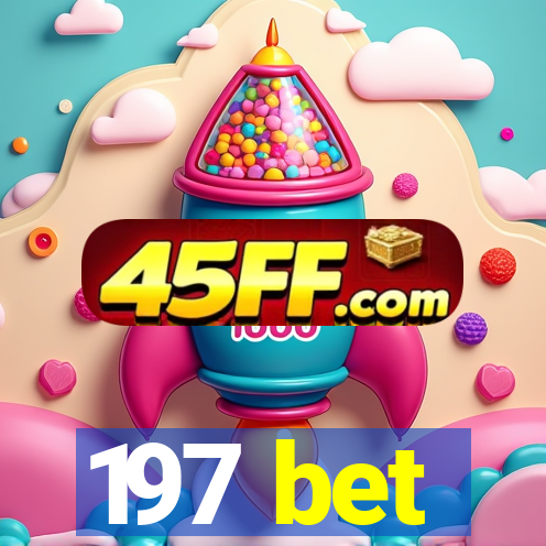 197 bet